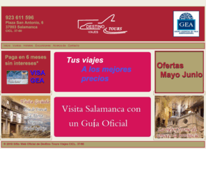 destinotoursviajes.com: DESTINO TOURS VIAJES SALAMANCA|Agencia de Viajes de Salamanca
DESTINO TOURS VIAJES SALAMANCA. Circuitos, Viajes Organizados, Excursiones, Visitas guiadas a Salamanca y en su Provincia
