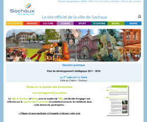 sochaux.org: Site officiel de sochaux mairie et Ville
Site portail de la mairie de sochaux pour les sochaliens et sochaliennes avec les activités touristiques, le monde associatif de sochaux, activités culturelles et le programme du théâtre de la Mals de sochaux