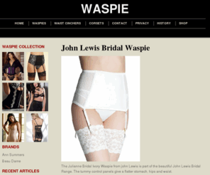 waspie.org.uk: Waspie, Waist Cinchers, Corsets and Waspies
Waspie: Waist Cinchers, Corsets and Waspies from the UK's leading retailers. Compare prices and styles, shop and review