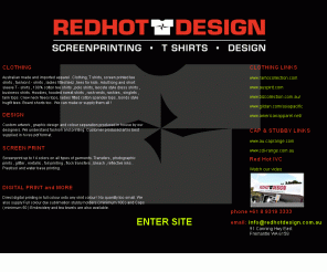 redhotdesign.com.au: Red Hot Design, Screen Printing Perth, Western Australia Clothing Design 
and T Shirts, Aboriginal Artwork
Screen printing in Perth Western Australia to clothing, t shirts, aboriginal artwork in Australia, Services for print and printing to clothing, 3d design and lithographic transfers at Red Hot Design located in Perth Western Australia.