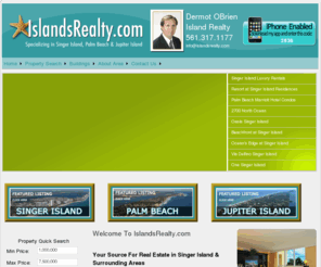 islandrealty.net: Singer Island Florida Real Estate | Condos For Sale & Rent by Dermot OBrien
Contact Dermot OBrien when you are looking for condos for sale or condos for rent in Singer Island, Florida.  Dermot is the expert in luxury Singer Island real estate in Florida.  You can reach Dermot at 561-317-1177 or info@singerislandflorida.com for Singer Island real estate.