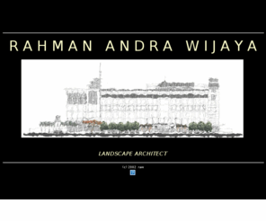 rahmanandrawijaya.com: Rahman Andra Wijaya - Landscape Architect
