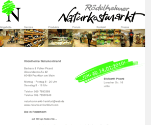 naturkost-frankfurt.com: Naturkost in Frankfurt | Anschrift und Öffnungszeiten des Rödelheimer Naturkostmarkt in Frankfurt am Main
Naturkostmarkt Roedelheim | Anschrift und Öffnungszeiten des Rödelheimer Naturkostmarkt: Rödelheimer Naturkostmarkt, Barbara & Volker Picard, Alexanderstraße 42, 60489 Frankfurt am Main, Telefon 069-789 33 89, Telefax 069-789 609 46, naturkostmarkt-frankfurt@web.de, www.naturkost-frankfurt.com, Montag - Freitag 8 - 20 Uhr, Samstag 8 - 16 Uhr, Bio in XL - auf 140 qm finden Sie alles, was ... 