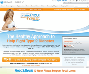 projectyou.com: Kathy Smith's Project:YOU! Type 2® - Fitness, Nutrition, Diet, Weight Loss Official Web site
Take the guesswork out of how to help prevent and control type 2 diabetes with this easy-to-follow, step-by-step nutrition plan and exercise program that works for all fitness levels!  <strong>This amazing program was developed with the American Diabetes Association</strong>. 