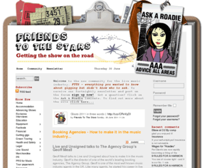 friendstothestars.com: Friends to the Stars
from Elvis to Madonna via Led Zeppelin to Amy Winehouse and tens of thousands of others, there are a team of helpers, working backstage or off-stage getting the show on the road. From lighting to catering, sound crew to roadies, designers, wardrobe and make up.   These are the Friends to the Stars.