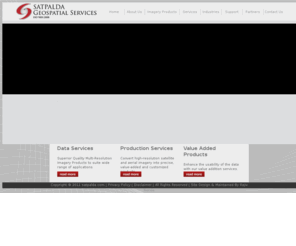 imageryservices.com: Satellite Imagery Services,Imagery Services,Satellite Imagery: SATPALDA Imagery Services & Geospatial Products
Satellite Imagery Services: SATPALDA provides satellite imagery services for WorldView-1, QuickBird, GeoEye-1, SPOT, Landsat, ASTER, IKONOS, TerraSAR-X, ALOS and most efficient remote sensing data providers in Asian region with a worldwide customer base.