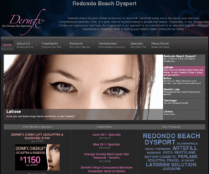 redondobeachdysport.com: Redondo Beach Dysport
Redondo Beach Dysport offered at DermFx®. DermFx offers all injectables and fillers such as Dysport, Botox, Restylane, Radiesse, Sculptra Aesthetic, Perlane, Artefil