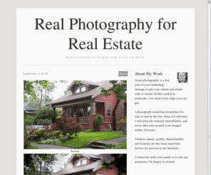 realphotog.com: Real Photography for Real Estate
Great photography is a key part of your marketing strategy to get your clients real estate sold or rented. In this market in particular, you need every edge you can get. I photograph residential...