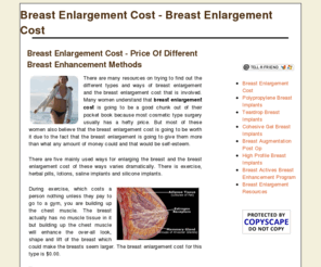 simplebreastenlargement.com: Breast Enlargement Cost - Augmentation, Implants, Enhancement, Price
Get free information about types of breast augmentation, how much they cost and natural enhancement methods.