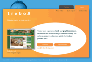 trebordesign.com: Simple and effective web design | graphic design
Simple and effective web and graphic design services, including logo design, business stationery, retail design. Trebor is based in Sydney, Australia.