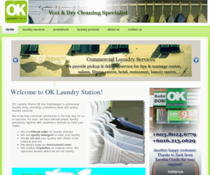 oklaundry.com: Laundry Services in Malaysia - OK Laundry Station
OK Laundry Station offers commercial laundry, residential laundry, and pickup/delivery service