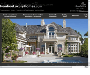 ivanhoeluxuryhomes.com: Ivanhoe Illinois Luxury Homes | Ivanhoe IL Luxury Real Estate for sale
Search Ivanhoe, Illinois Luxury Homes, Properties and Real Estates for sale. Complete Ivanhoe IL Listings of Luxury Executive Homes For Sale