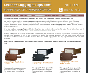 leather-luggage-tags.com: Leather luggage tags, travel accessories, briefcase & luggage
Leather luggage tags are large supplier of luggage tags, luggage and briefcase, travel accessories, desk sets, desk pads and office desk accessories for the office florida usa us.