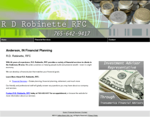 rdrobinette.net: Financial Planning Anderson, IN - R.D. Robinette, RFC
R.D. Robinette, RFC provides financial planning to Anderson, IN. Call 765-642-9417  for investment advisor representative.