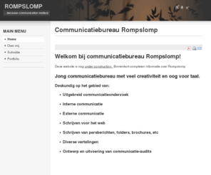 rompslomp.info: Communicatiebureau Rompslomp
Joomla! - the dynamic portal engine and content management system