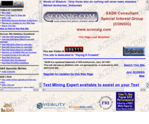 sconsig.com: SAS Consultant Special Interest Group
SAS Web site for various topics concerning the SAS community