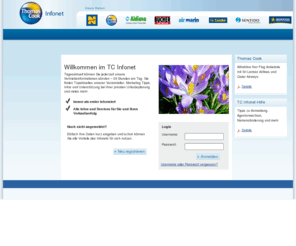 tc-infonet.de: Thomas Cook Infonet
Thomas Cook Infonet - Hier finden Sie alle Informationen für den Vertrieb der Thomas Cook AG auf einen Blick!