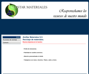 alustarmateriales.es: AluStar Materiales S.C. - Reciclaje de materiales
Alustar Materiales S.C. es un equipo de profesionales intermediarios entre su empresa y la fundición.