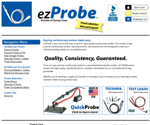 ez-probe.com: ezProbe | Buying oscilloscope probes made easy | Your quick and easy source for high quality passive oscilloscope probes and accessories.
ezprobe, buying oscilloscope probes and probe accessories made easy.