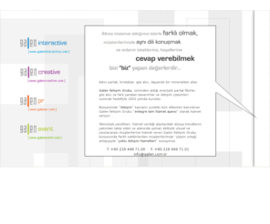 galen.com.tr: Galen İletişim Grubu
Adını parlak, kristalize, göz alıcı, dayanıklı bir mineralden alan Galen İletişim Grubu isminden aldığı enerjiyle parlak fikirler, göz alıcı ve fark yaratan tasarımlar ve iletişim çözümleri sunmaktadır