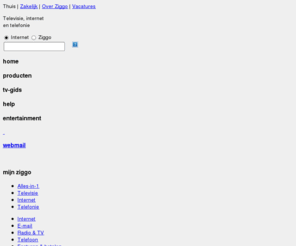 home.nl: digitale tv, internet en telefonie - Ziggo
Ziggo is een innovatieve en betrouwbare leverancier van (digitale) televisie en radio, internet en telefonie via de kabel.