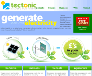 tectonicpv.com: Home | Tectonic PV
Tectonic PV supply photovoltaic solar panels for both domestic and commercial use to allow the generation of cheap renewable energy in Surrey, England.