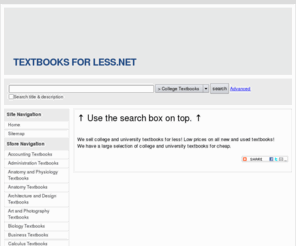 textbooksforless.net: Textbooks For Less.net
We sell college and university textbooks for less! Low prices on all new and used textbooks! Browse large selection of college and university textbooks.