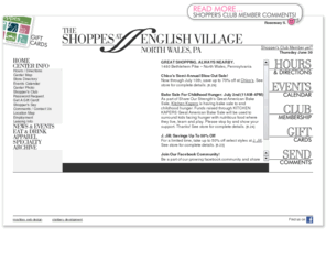 theshoppesatenglishvillage.com: The Shoppes at English Village - SHOPPES HOME - Retail Shopping Center - Horsham, Pennsylvania Shops at The Shoppes
The Shoppes at English Village retail shopping center is located in Horsham, Pennsylvania. Retailers include Coldwater Creek, Panera, Starbucks, Maggie Moos, Ann Taylor Loft, Banana Republic, Talbots, GAP, Jos. A. Bank, Clarks Shoes, J. Jill and Bensi Italian. Lifestyle center retail developer is Stanbery Development. Columbus Ohio web site design by MoshBox Media.