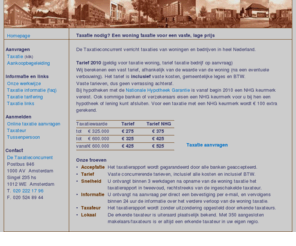 taxatieconcurrent.nl: WONING TAXATIE, ERKEND TAXATIERAPPORT? De Taxatieconcurrent, een erkende woning taxatie voor een vaste prijs!
De Taxatieconcurrent, professionele taxatie voor een vaste prijs! Taxatie binnen vijf dagen in huis. Erkende woning taxatie of taxatie van bedrijf. Taxatierapport door erkende taxateur.