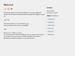 libres.co.uk: libres.co.uk steht zum Verkauf! libres.co.uk is available for sale!
Die Internetadresse libres.co.uk wird verkauft, schlagen Sie schnell zu! libres.co.uk is available for sale now, make your offer!