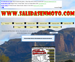 salidasenmoto.com: Salidas en moto
Pagina web de un grupo de amigos y sus salidas en moto