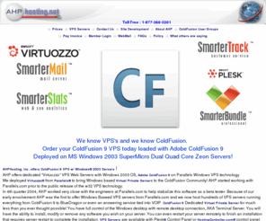 ahphosting.net: ColdFusion 9 Hosting, ColdFusionMX 7 hosting, Flex 2, Virtuozzo VPS Server - AHPhosting Hosting Virtual Private servers.
AHPHosting, Inc. Hosting ColdFusion 9 based websites.  Hosti ng ColdFusion for 12 years. www.fusionfx.net www.cfhosting.net