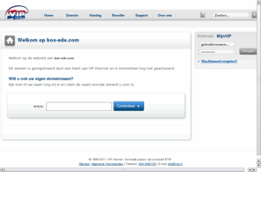 bos-ede.com: Domein gereserveerd door VIP Internet
VIP Internet: domein registratie, website hosting en domein hosting. Hoge kwaliteit webhosting tegen aantrekkelijke tarieven.
