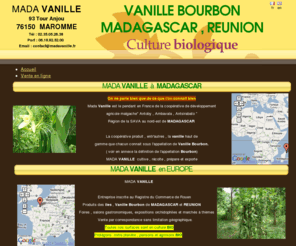 madavanille.fr: VANILLE de MADAGASCAR
VANILLE et EPICES, Producteur et exportateur d'épices et vanille Bourbon de Madagascar.