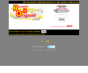 ricambioriginali.it: RICAMBI ORIGINALI
il website ufficiale dei ricambi originali