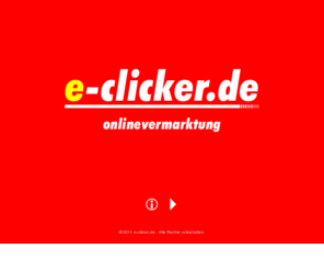 e-clicker.de: e-clicker.de - onlinevermarktung
e-clicker.de - onlinevermarktung