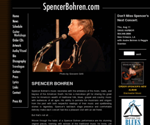 spencerbohren.com: the Official Spencer Bohren website
The official website for Spencer Bohren. Tour and booking information, web-exclusive music, photos and more.