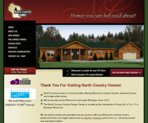 northcountryhomes.com: North Country - Offering Wisconsin Modular Homes,HUD Homes, sectional homes
North Country Homes offers Wisconsin Modular homes, manufactured homes and single wide homes