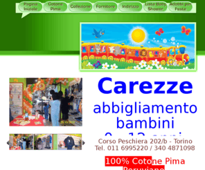 carezzedicotone.com: Carezze di Cotone
Vendita Abbigliamento Bambini Torino