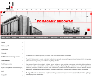 jdbeton.com: Beton Warszawa, Opole, Wrocław, Jelenia Góra, Kędzierzyn-Koźle, Gliwice, Strzelce Opolskie, Ujazd, Krapkowice   - PROFIL SPÓŁKI
Produkujemy betony towarowe oraz specjalne. Działamy na terenie województw: dolnośląskie (Wrocław, Jelenia Góra, Siechnice),  opolskie (Opole, Olszowa), mazowieckie (Warszawa ). Posiadamy Wytwórnie Mobilne.