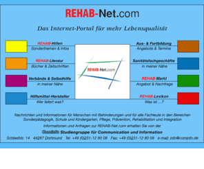 rehab-net.com: REHAB-Net.com
Nachrichten und Informationen für Menschen mit Behinderungen und für alle Fachleute in den Bereichen Sonderpädagogik, Schule und Kindergarten, Pflege, Prävention, Rehabilitation und Integration