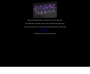 smudge-design.com: Smudge-Design.com for professional website design at local prices
Professional design service offering tradition and flash webdesign, print, cd-rom & corporate identity