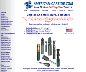 american-carbide.com: End Mills, Burrs, Carbide Router Bits
Supplier of Carbide End Mills, Carbide Burrs and Carbide Router Bits for precision machining.