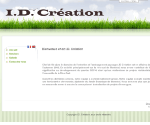 paysagement-idcreation.com: I.D. Création - Votre spécialiste de l'entretient et de l'aménagement paysager sur la Rive-Sud
ID création, entretient et aménagement paysager