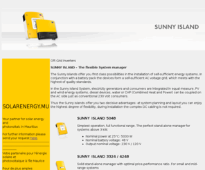 solarenergy.mu: SOLARENERGY.MU - Your partner for solar energy and
photovoltaic in Mauritius / Votre partenaire pour l'énergie solaire et
photovoltaïque à l'île Maurice
Your partner for solar energy and photovoltaic in Mauritius / Votre partenaire pour l'énergie solaire et photovoltaïque à l'île Maurice