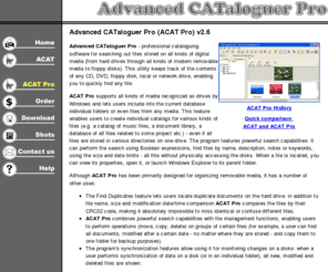 acatpro.com: Advanced CATaloguer Pro : Professional software for cataloguing on all kinds of digital media
Advanced CATaloguer Pro - Professional software for cataloguing on all kinds of digital media with search, file monitoring, etc. 