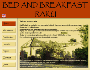 bedandbreakfastraku.com: home
B&B Raku is een low-budget accomodatie in het centrum van Eindhoven