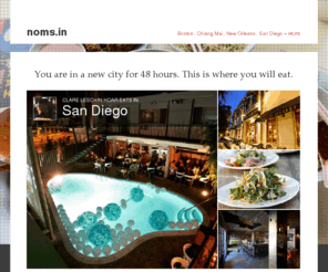noms.in: Noms.in - A Travel Guide for Foodies
A curated shortlist of foodie destinations in cities around the world.