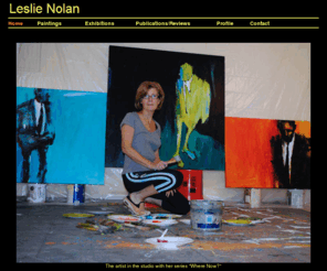 leslienolan.com: Leslie Nolan - Home
Leslie Nolan, Contemporary Artist and figurative painter