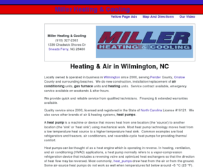 wilmingtonncheatingandairconditioning.com: Air Conditioning in Jacksonville, NC - Gas furnace and Heat pumps | Miller Heating & Cooling
Miller Heating & Cooling of Jacksonville, NC. We provide installation and service of air conditioning units, heat pumps and gas furnaces. Call 910-327-2363.